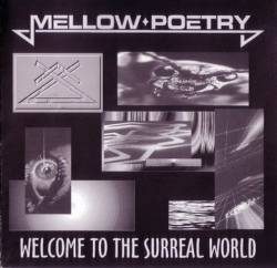 Mellow Poetry : Welcome To The Surreal World
